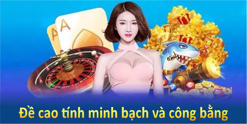 Đề cao sự minh bạch và an toàn