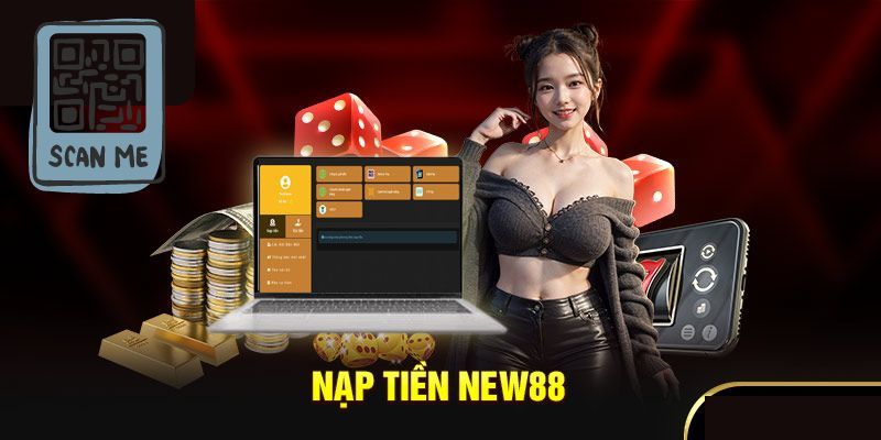 Điểm cộng của tính năng nạp tiền new88