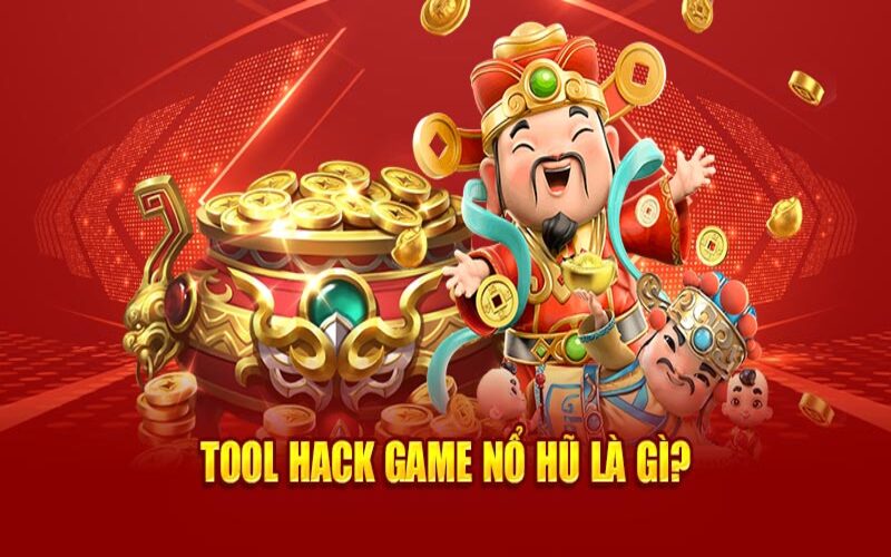 Sơ lược về công cụ hack nổ hũ